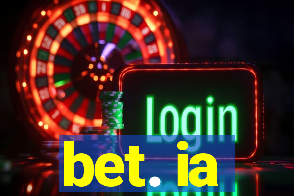 bet. ia